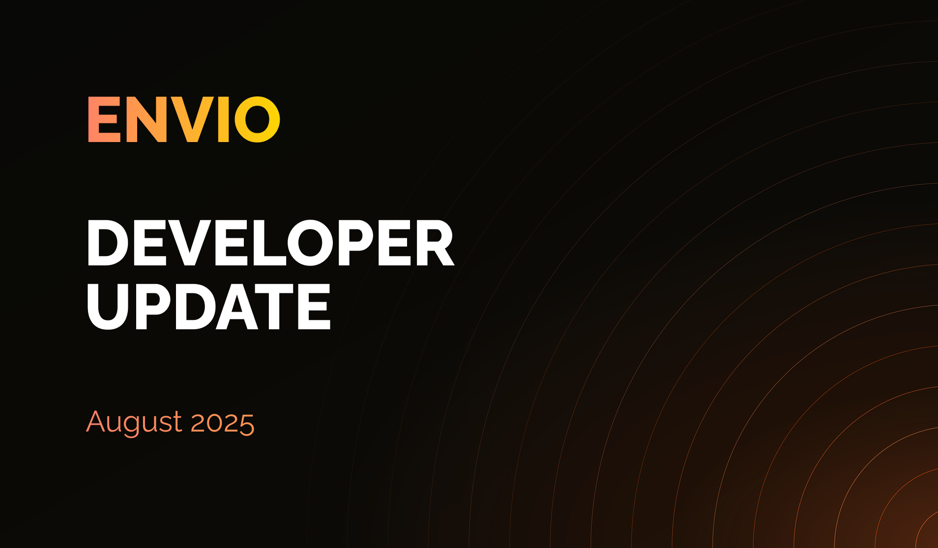 Envio Developer Update August 2025